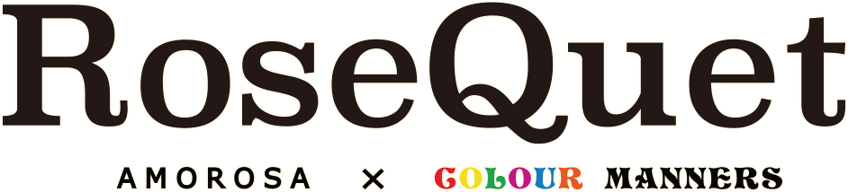 RoseQuet AMOROSA×COLOR MANNERS